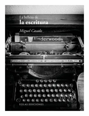 LA BELLEZA DE LA ESCRITURA