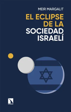 EL ECLIPSE DE LA SOCIEDAD ISRAELI