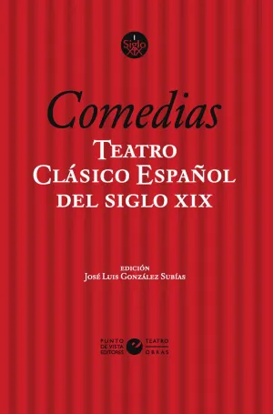 TEATRO CLASICO ESPAÑOL DEL SIGLO XIX. VOL. 1. COMEDIAS