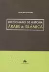 DICCIONARIO DE HISTORIA ARABE & ISLAMICA