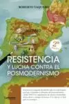 RESISTENCIA Y LUCHA CONTRA EL POSMODERNISMO