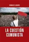 LA CUESTION COMUNISTA