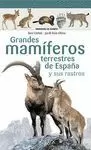 GRANDES MAMIFEROS TERRESTRES DE ESPAÑA Y SUS RASTROS