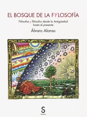 EL BOSQUE DE LA FYLOSOFIA