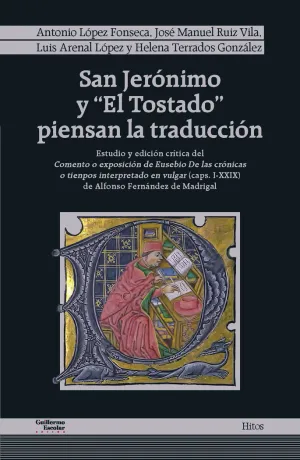 SAN JERONIMO Y «EL TOSTADO» PIENSAN LA TRADUCCION