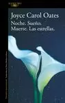 NOCHE / SUEÑO / MUERTE / LAS ESTRELLAS