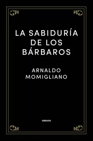 LA SABIDURIA DE LOS BARBAROS