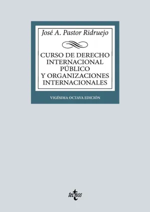 CURSO DE DERECHO INTERNACIONAL PUBLICO Y DE ORGANIZACIONES INTERNACIONALES