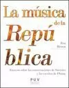 LA MUSICA DE LA REPUBLICA