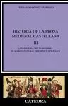 HISTORIA DE LA PROSA MEDIEVAL CASTELLANA, III