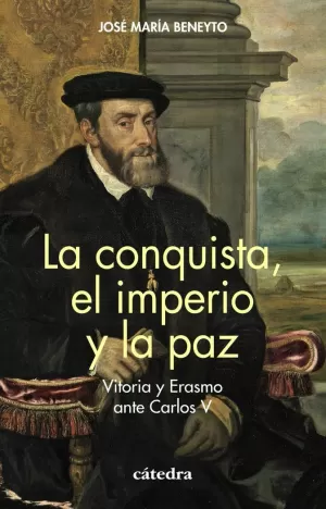 LA CONQUISTA, EL IMPERIO Y LA PAZ