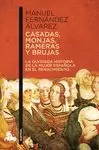 CASADAS, MONJAS, RAMERAS Y BRUJAS