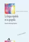 LA LENGUA ESPAÑOLA EN SU GEOGRAFIA