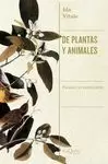 DE PLANTAS Y ANIMALES