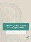 ORIGEN Y EVOLUCION DE LA GRAMATICA