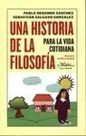 UNA HISTORIA DE LA FILOSOFIA PARA LA VIDA COTIDIANA