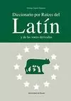 DICCIONARIO POR RAICES DEL LATIN