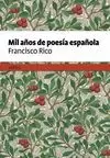 MIL AÑOS DE POESIA ESPAÑOLA