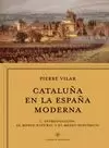 CATALUÑA EN LA ESPAÑA MODERNA. VOL. I