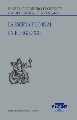 LA ESCENA Y LO REAL EN EL SIGLO XXI